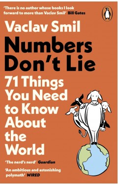 Numbers Don't Lie: 71 Things You Need to Know About the World